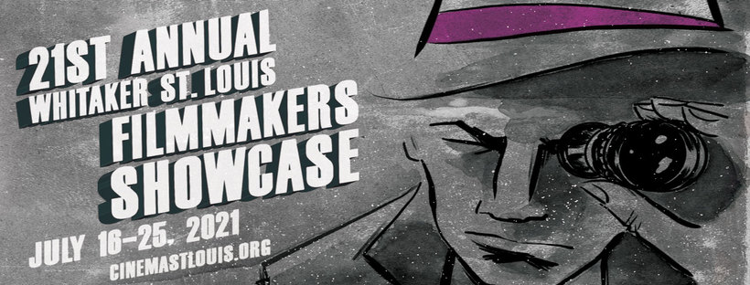 21st Annual St Louis Filmmakers Showcase Now Underway Virtually