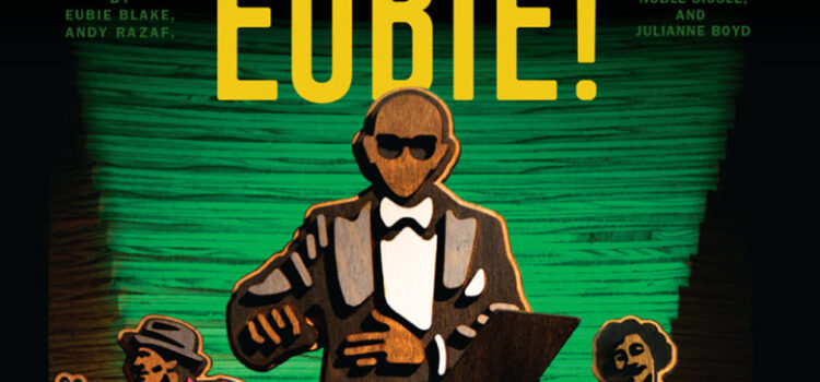 The Black Rep Presents ‘Eubie!’ Musical May 3-21 at The Edison