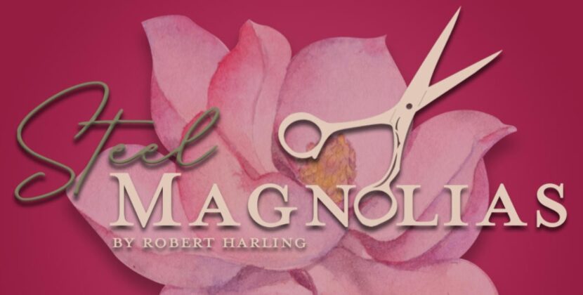 Stages St Louis Announces Cast of ‘Steel Magnolias’ May 31-June 30