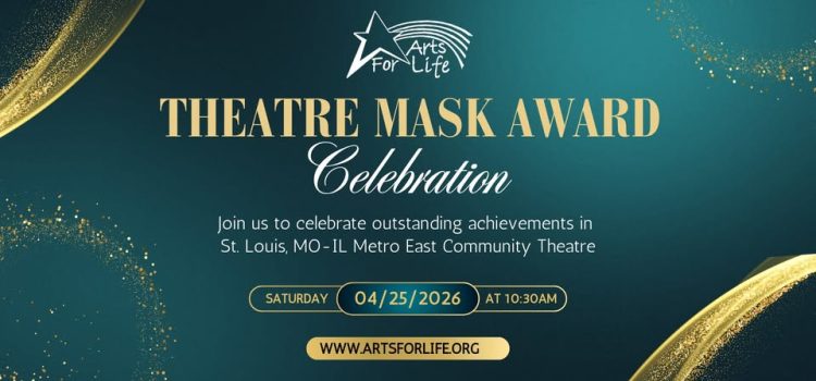 Tickets on Sale for Arts For Life’s Theatre Mask Awards April 25
