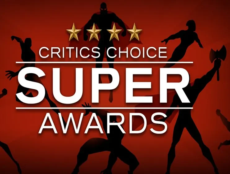 Winners Announced for Critics Choice Association’s  Annual Super Awards